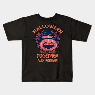 Halloween, Together and Forever Kids T-Shirt